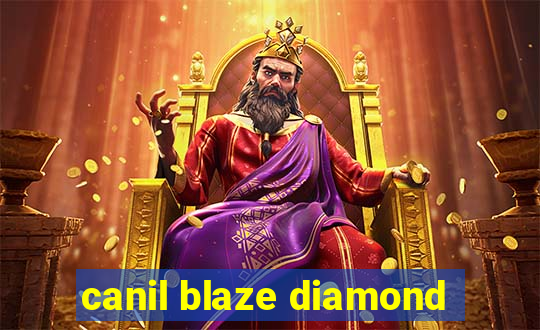 canil blaze diamond